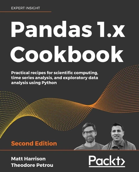 Pandas 1.x Cookbook  Practical recipes for scientific computing, time series analysis, and exploratory data analysis using Python 2nd ed. Harrison Petrou ürün görseli 1