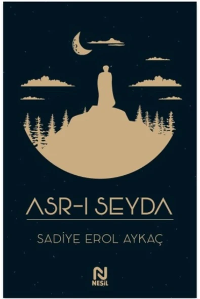 ASRI SEYDA  SADİYE EROL AYKAÇ  NESİL YAYIN ürün görseli 1