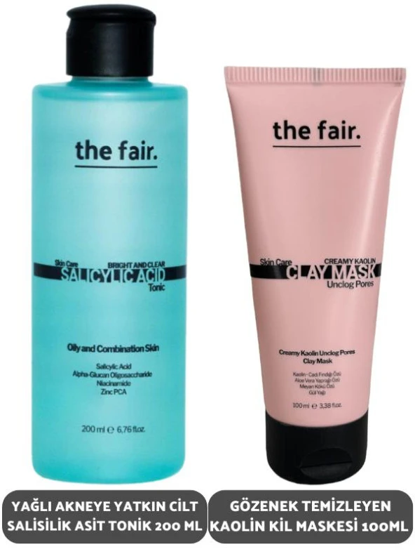 the fair. Yağlı Akneye Yatkın Cilt Salisilik Asit Tonik 200 ml ve Gözenek Temizleyen Kaolin Kil Maske 100 ml ürün görseli 1
