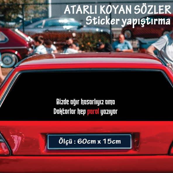 bizde ağır hasarlıyız atarlı ukala türkçe şarkı anlamlı sözler - cam yazıları sticker etiket yapıştırma ürün görseli 1