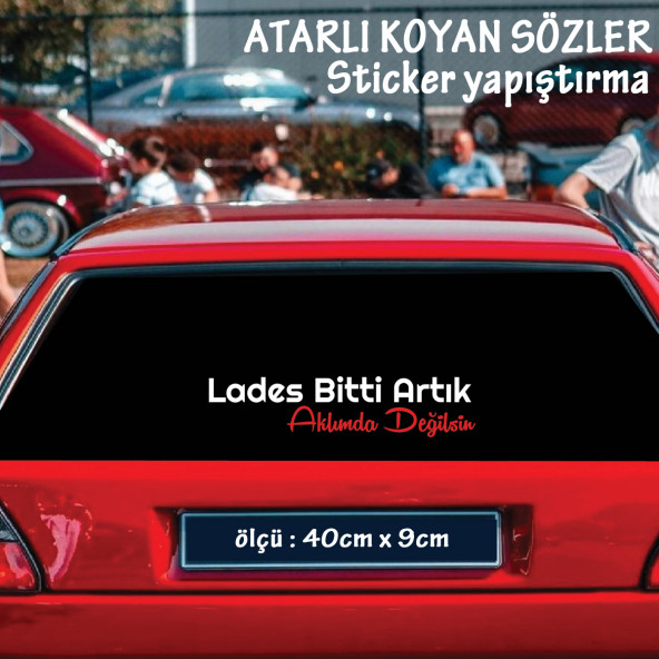 lades bitti atarlı ukala türkçe şarkı anlamlı sözler - cam yazıları sticker etiket yapıştırma ürün görseli 1