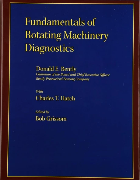 Fundamentals of Rotating Machinery Diagnostics Donald E Bently ürün görseli 1