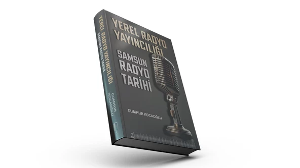 Yerel Radyo Yayıncılığı Samsun Radyo Tarihi Cumhur KOCAOĞLU ürün görseli 1