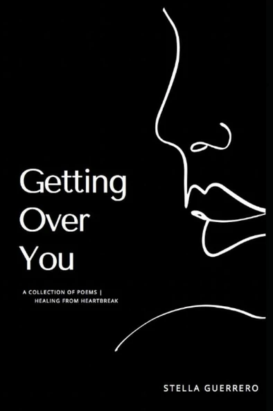 Getting Over You: A collection of poems | Healing from heartbreak Stella Guerrero ürün görseli 1