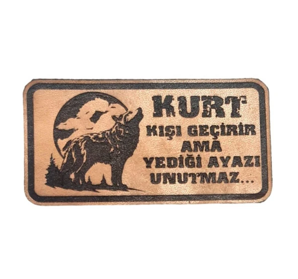 Kurt Kışı Geçirir Ama Yediği Ayazı Unutmaz -Dikdörtgen  Deri Peç - Arma - Wolf Leather Patch ürün görseli 1