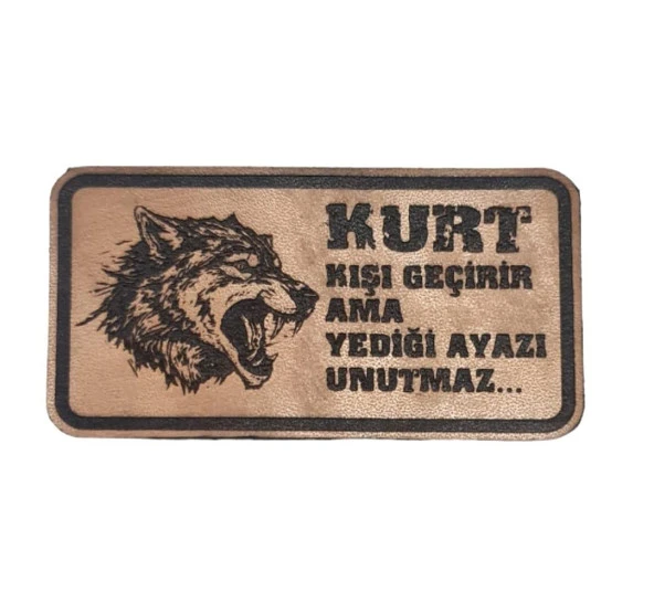 Kurt Kışı Geçirir Ama Yediği Ayazı Unutmaz -Dikdörtgen  Deri Peç - Arma - 2 Wolf Leather Patch ürün görseli 1