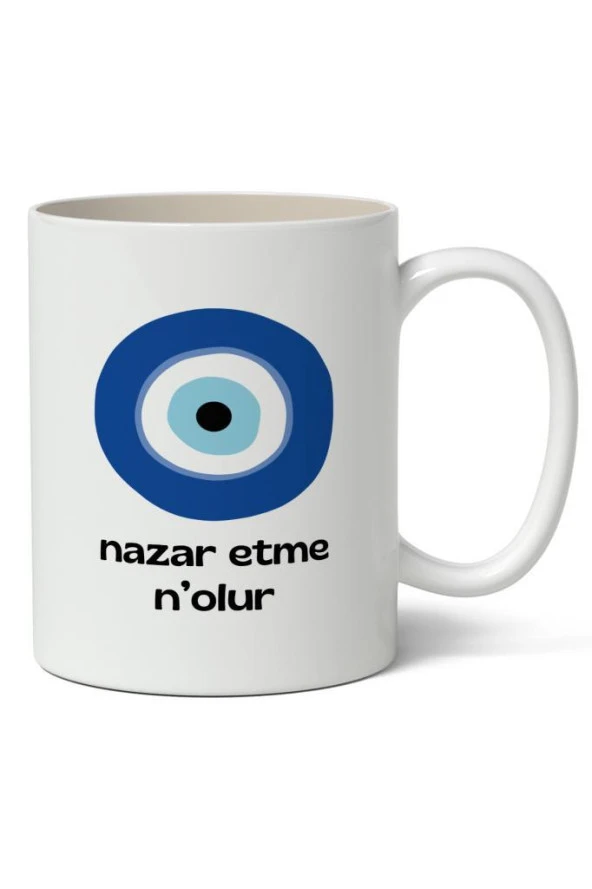 Nazar Etme N'olur Baskılı Kupa Bardak Baskılı Kahve Kupa Bardak ürün görseli 1