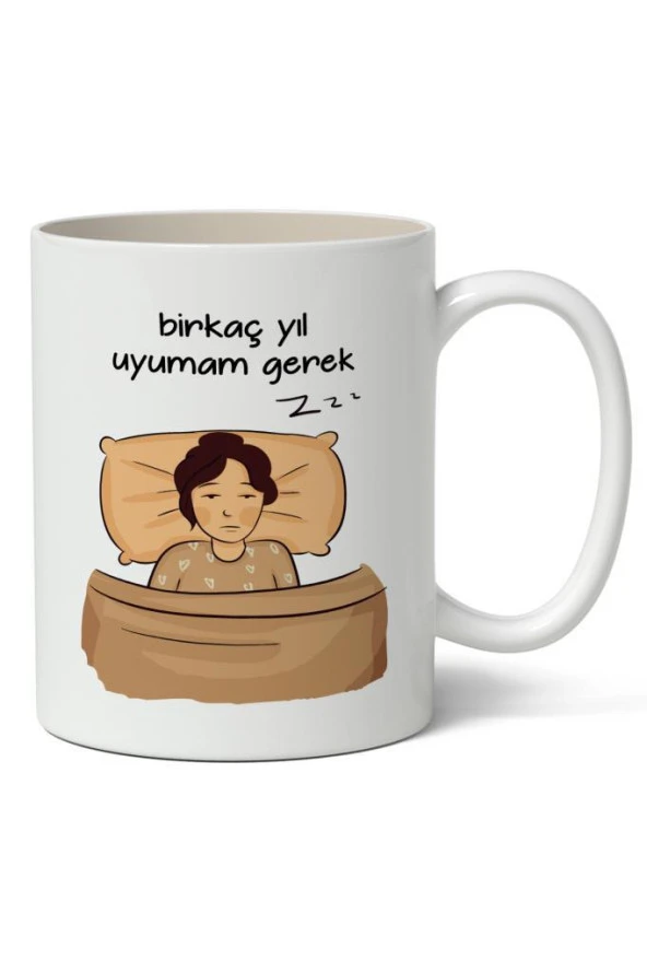 Birkaç Yıl Uyumam Gerek Baskılı Kupa Bardak Baskılı Kahve Kupa Bardak ürün görseli 1