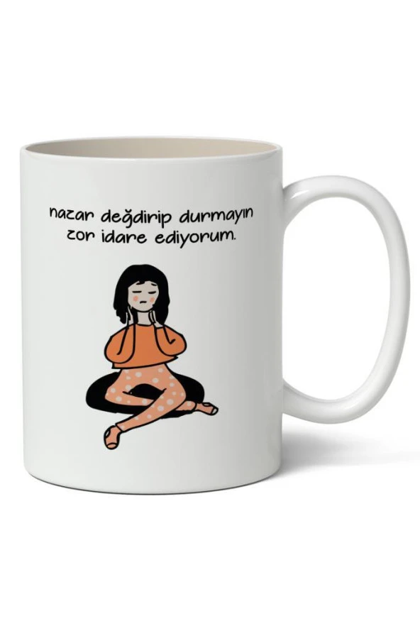 Nazar Değdirip Durmayın Zor İdare Ediyorum Baskılı Kupa Bardak Baskılı Kahve Kupa Bardak-2 ürün görseli 1