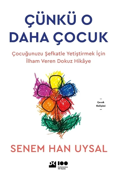 ÇÜNKÜ O DAHA ÇOCUK  SENEM HAN UYSAL  DOĞAN KİTAP ürün görseli 1