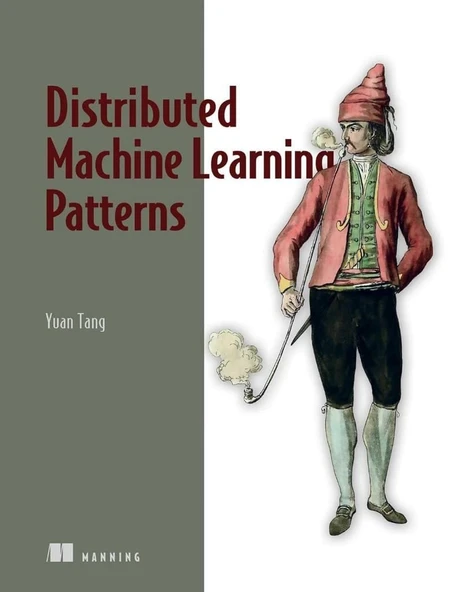 Distributed Machine Learning Patterns Yuan Tang ürün görseli 1