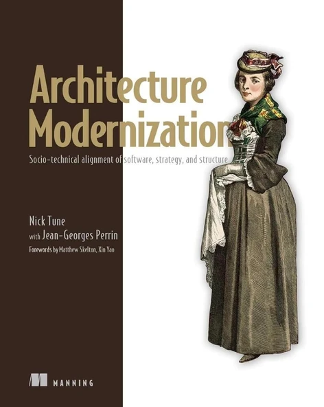 Architecture Modernization: Socio-technical alignment of software, strategy, and structure Tune Perrin ürün görseli 1