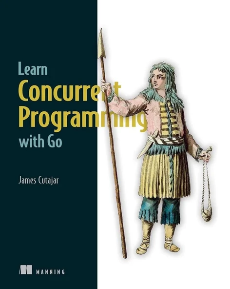 Learn Concurrent Programming with Go James Cutajar ürün görseli 1