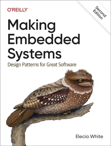 Making Embedded Systems: Design Patterns for Great Software 2nd Edition Elecia White ürün görseli 1