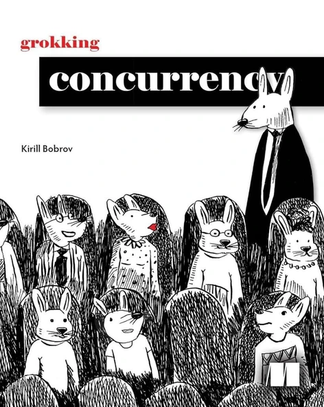 Grokking Concurrency Kirill Bobrov ürün görseli 1