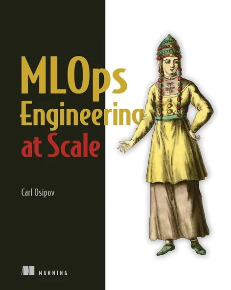 MLOps Engineering at Scale Carl Osipov ürün görseli 1