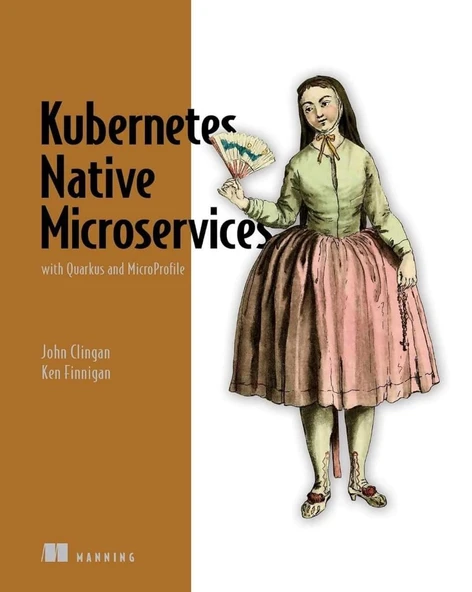 Kubernetes Native Microservices with Quarkus and MicroProfile Clingan Finnigan ürün görseli 1