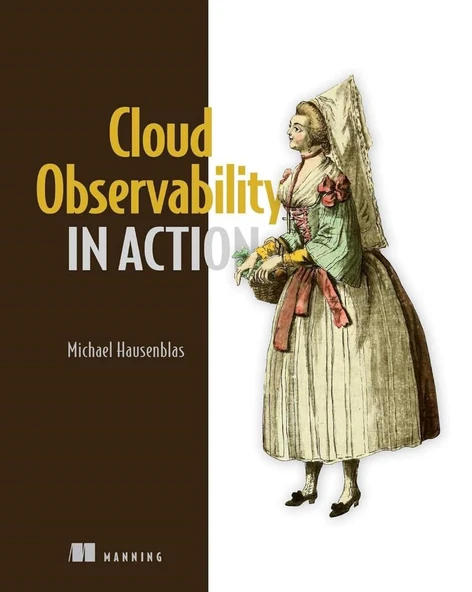 Cloud Observability in Action Michael Hausenblas ürün görseli 1