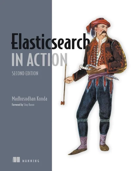 Elasticsearch in Action 2nd ed. Madhusudhan Konda ürün görseli 1