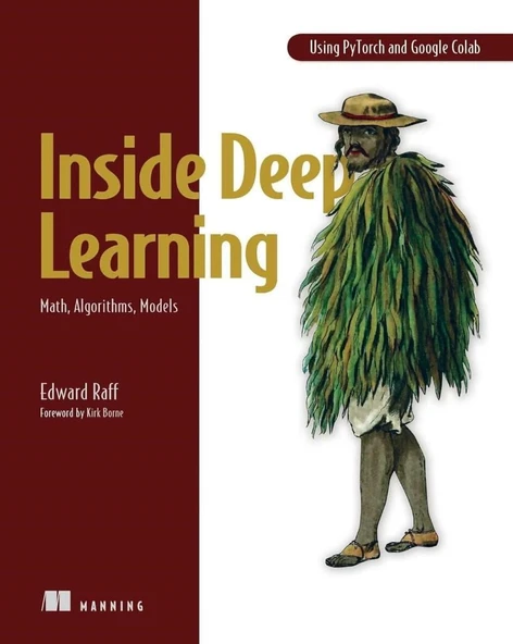 Inside Deep Learning: Math, Algorithms, Models Annotated Edition Edward Raff ürün görseli 1