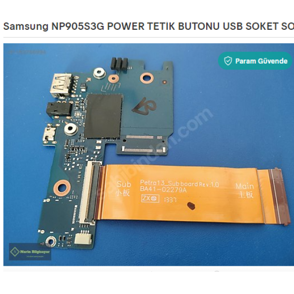Samsung NP905S3G POWER TETİK BUTONU USB SOKET SORUNSUZ ÇALIŞIYOR ürün görseli 1