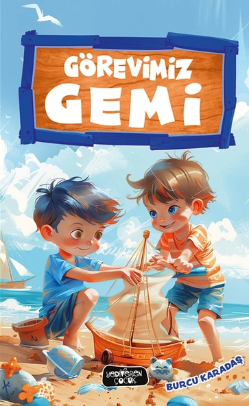 Görevimiz Gemi/Burcu Karadaş/Yediveren Çocuk ürün görseli 1