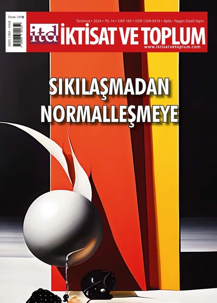 İktisat ve Toplum Dergi 165.Sayı Temmuz 2024 ürün görseli 1
