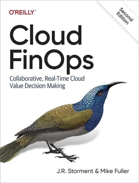 Cloud FinOps: Collaborative, Real-Time Cloud Value Decision Making 2nd Edition J. R. Storment Fuller ürün görseli 1