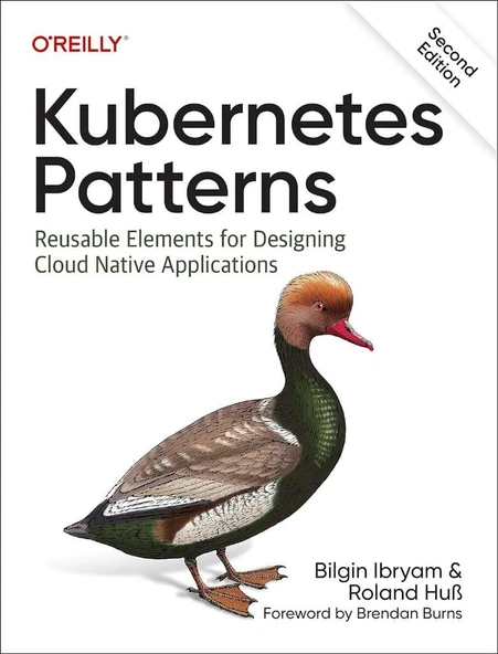 Kubernetes Patterns: Reusable Elements for Designing Cloud Native Applications 2nd Edition Ibryam Huss ürün görseli 1