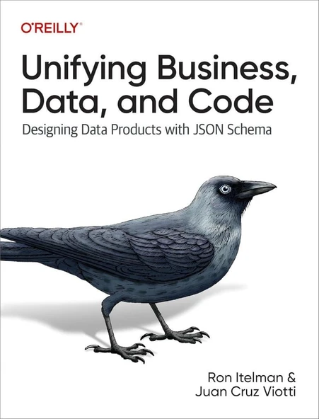 Unifying Business, Data, and Code: Designing Data Products with JSON Schema Itelman Viotti ürün görseli 1