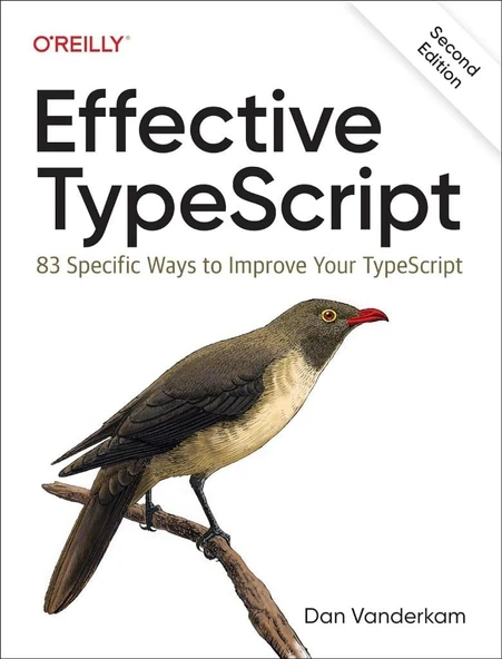 Effective TypeScript: 83 Specific Ways to Improve Your TypeScript 2nd Edition Dan Vanderkam ürün görseli 1
