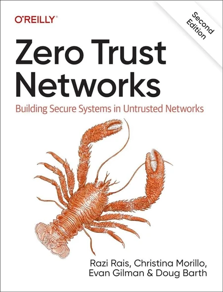 Zero Trust Networks: Building Secure Systems in Untrusted Networks 2nd Edition Rais Morillo ürün görseli 1