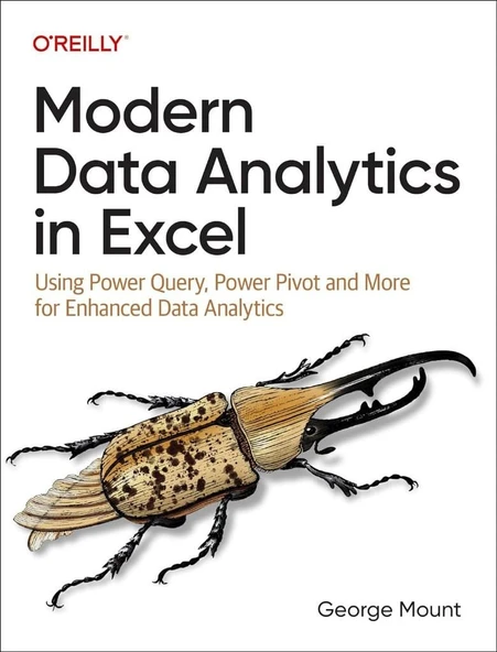 Modern Data Analytics in Excel: Using Power Query, Power Pivot, and More for Enhanced Data Analytics George Mount ürün görseli 1