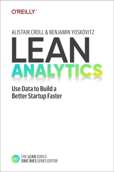 Lean Analytics: Use Data to Build a Better Startup Faster Croll Yoskovitz ürün görseli 1
