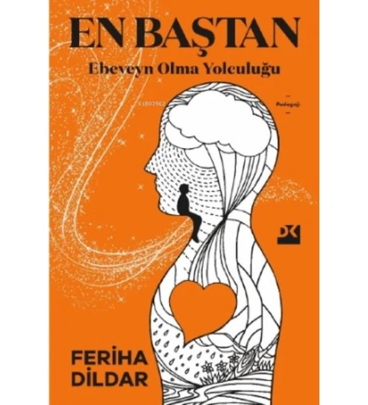EN BAŞTAN EBEVEYN OLMA YOLCULUĞU  FERİHA DİLDAR  DOĞAN KİTAP ürün görseli 1