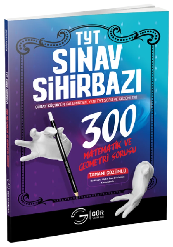 TYT 1.Oturum Sınav Sihirbazı 300 Matematik ve Geometri Sorusu Gür Yayınları ürün görseli 1