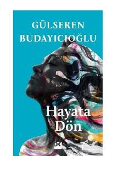 Hayata Dön - Gülseren Budayıcıoğlu - Resim 2
