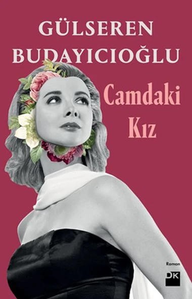 Camdaki Kız GÜLSEREN BUDAYICIOĞLU ürün görseli 1