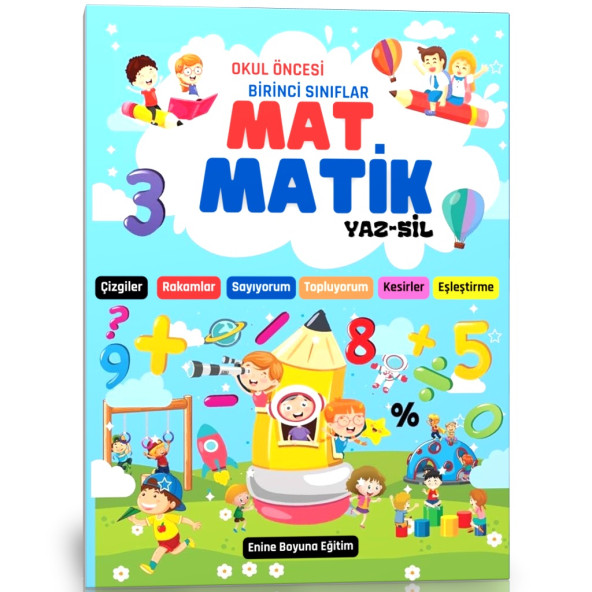 Okul Öncesi ve Birinci Sınıflar MAT-Matik YAZ-SİL Kitabı ürün görseli 1