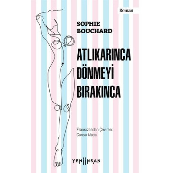 Atlıkarınca Dönmeyi Bırakınca Sophie Bouchard YENİ İNSAN YAYINEVİ ürün görseli 1