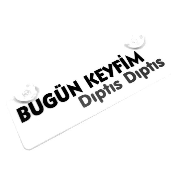 Bugün Keyfim Diptis Yazılı Sök Tak Dekor Plaka ürün görseli 1