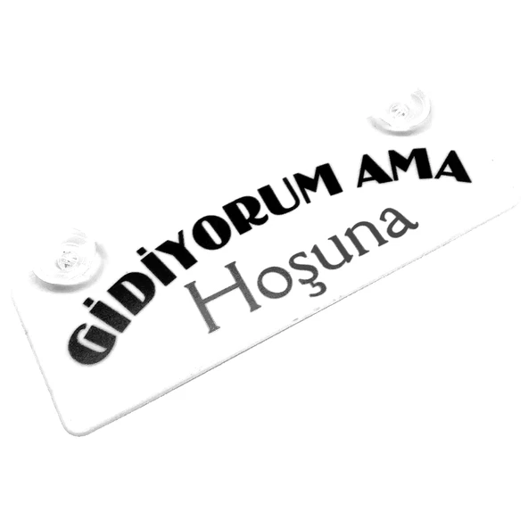 Gidiyorum Ama Hoşuna Yazılı Sök Tak Dekor Plaka ürün görseli 1
