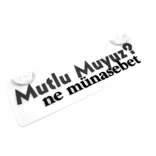 Mutluyumuz Ne Münasebet Yazılı Sök Tak Dekor Plaka ürün görseli 1