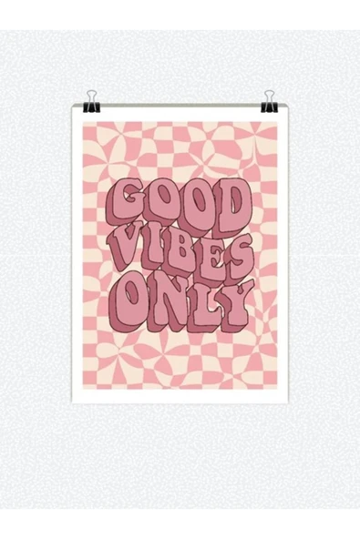 Good Vibes Only Yazılı Tasarımlı 24*33 Cm 350 Gr. Kuşe Kağıt Poster Pytkpstr013 ürün görseli 1