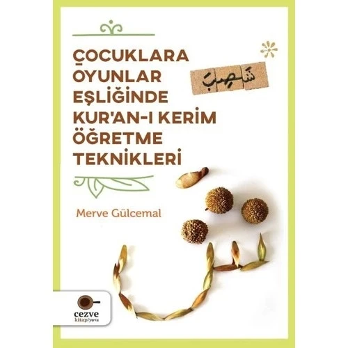 ÇOCUKLARA OYUNLAR EŞLİĞİNDE KURANI KERİM ÖĞRETME TEKNİKLERİ MERVE GÜLCEMAL ürün görseli 1