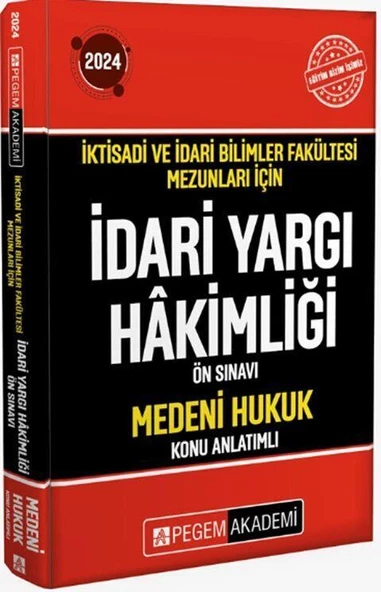 2024 İktisadi ve İdari Bilimler Fakültesi Mezunları İçin İdari Yargı Hakimliği Ön Sınavı Medeni Hukuk Konu Pegem ürün görseli 1