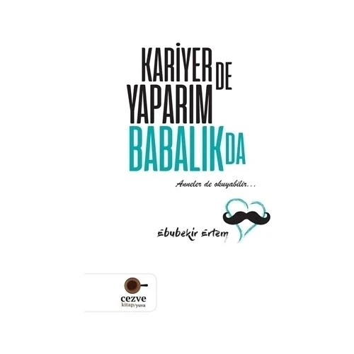 KARİYERDE YAPARIM BABALIKDA EBUBEKİR ERTEM CEZVE KİTAP ürün görseli 1