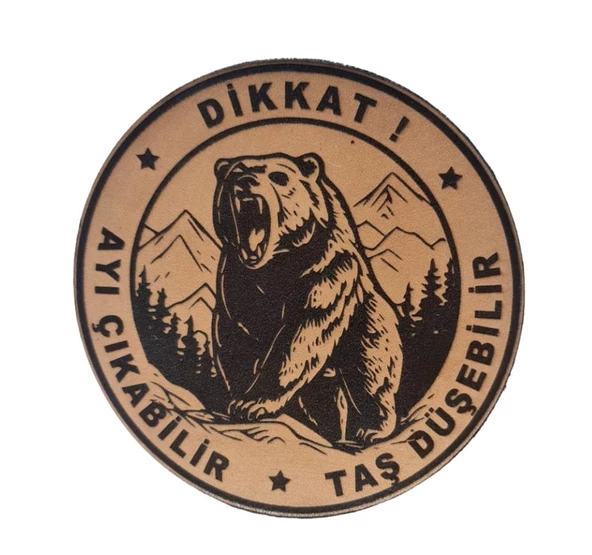 Dikkat Ayı Çıkabilir Taş Düşebilir Deri Peç- Arma - Leather Patch ürün görseli 1