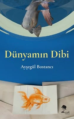 Dünyamın Dibi - Ayşegül Bostancı ürün görseli 1