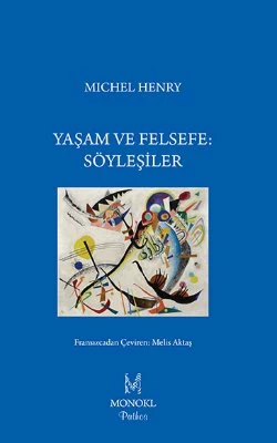 Yaşam ve Felsefe Söyleşiler - Michel Henry ürün görseli 1